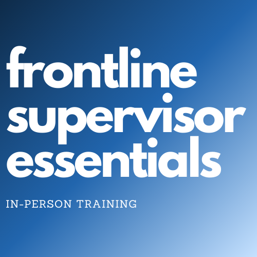 Frontline Supervisor Essentials