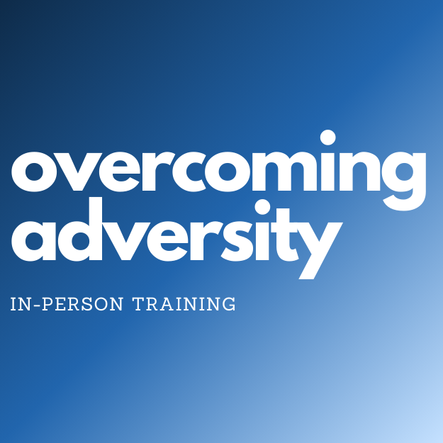 Overcoming Adversity Courses